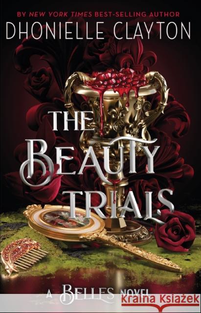 The Beauty Trials: The spellbinding conclusion to the Belles series from the queen of dark fantasy and the next BookTok sensation  9781399613941 Orion Publishing Co