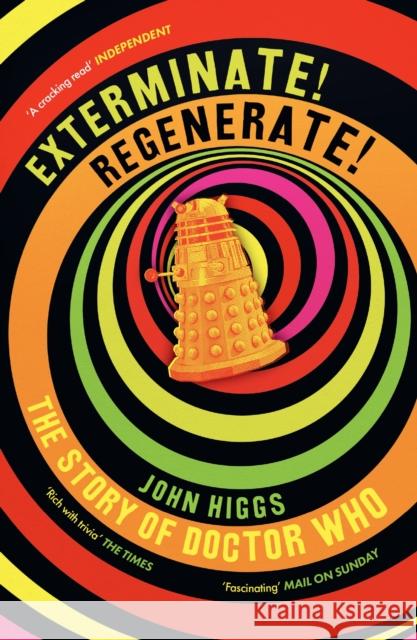 Exterminate/Regenerate John Higgs 9781399614788