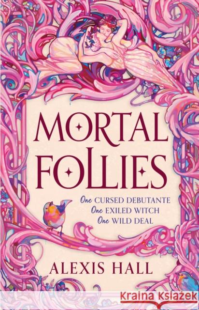 Mortal Follies: A devilishly funny Regency romantasy from the bestselling author of Boyfriend Material Alexis Hall 9781399616430 Orion Publishing Co