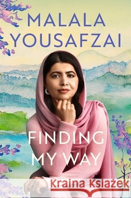 Finding My Way Malala Yousafzai 9781399619363