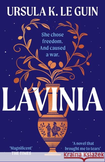 Lavinia: A compulsive, heart-breaking historical romance Ursula K. Le Guin 9781399624275 Orion Publishing Co