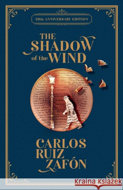 The Shadow of the Wind: 20th Anniversary Edition Carlos Ruiz Zafon 9781399624350