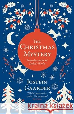 The Christmas Mystery Jostein Gaarder 9781399634083 Orion Publishing Co