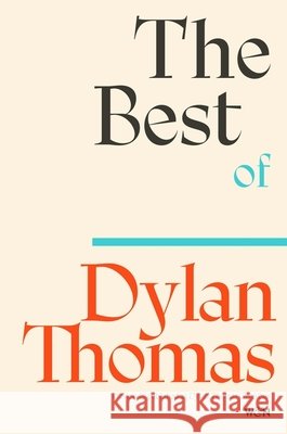 The Best of Dylan Thomas Dylan Thomas 9781399637855