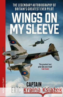 Wings on My Sleeve Captain Eric Brown 9781399643436 Orion Publishing Co