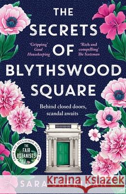 The Secrets of Blythswood Square: The gripping and scandalous new 2024 Scottish historical novel from the acclaimed author of The Fair Botanists Sara Sheridan 9781399701594