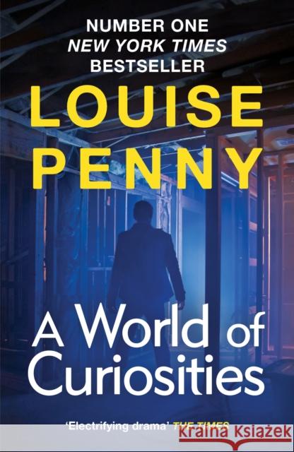 A World of Curiosities: thrilling and page-turning crime fiction from the author of the bestselling Inspector Gamache novels Louise Penny 9781399702324