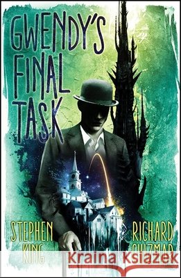 Gwendy's Final Task Richard Chizmar 9781399702386