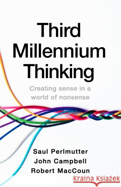 Third Millennium Thinking: Creating Sense in a World of Nonsense John Campbell 9781399705493 Hodder & Stoughton