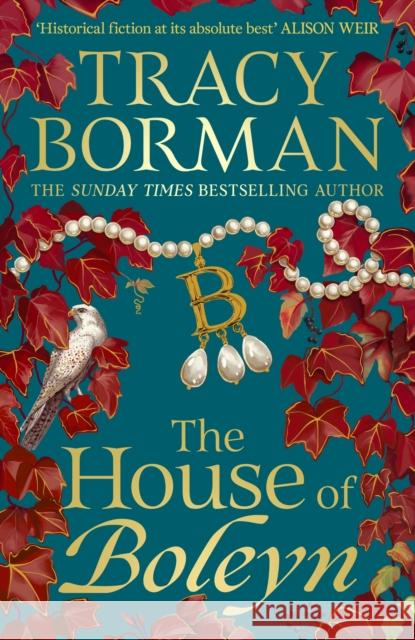 The House of Boleyn Tracy Borman 9781399709484 Hodder & Stoughton
