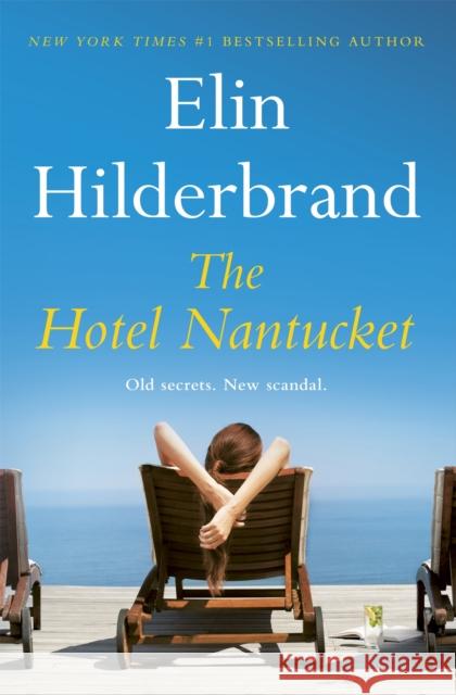 The Hotel Nantucket Elin Hilderbrand 9781399709958