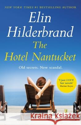 The Hotel Nantucket Elin Hilderbrand 9781399709989