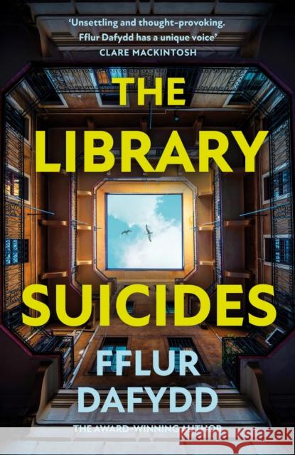 The Library Suicides: a captivating locked-room psychological thriller Fflur Dafydd 9781399711074