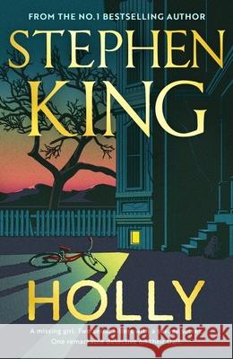 Holly: The chilling crime thriller from the No.1 bestseller Stephen King 9781399712910 Hodder & Stoughton