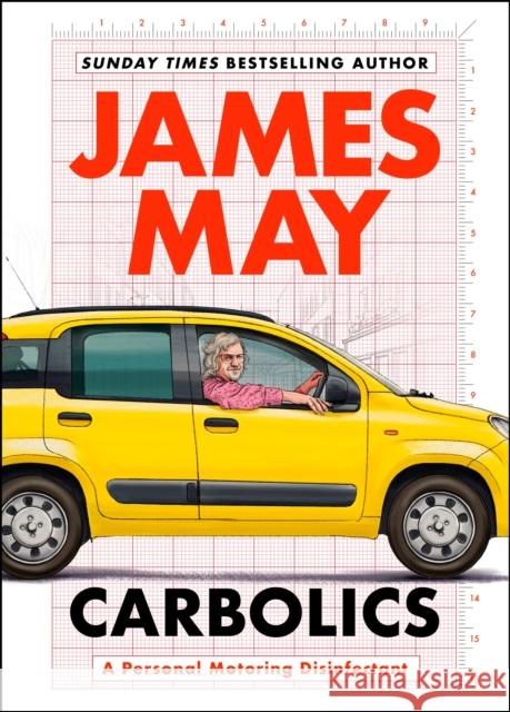 Carbolics: A personal motoring disinfectant James May 9781399713702 Hodder & Stoughton
