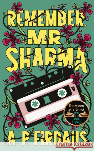 Remember, Mr Sharma: A BBC2 Between the Covers Book Club Pick A. P. Firdaus 9781399714440 Hodder & Stoughton