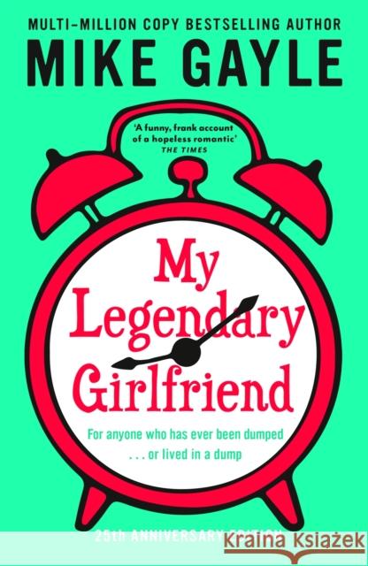 My Legendary Girlfriend Mike Gayle 9781399716079 Hodder & Stoughton