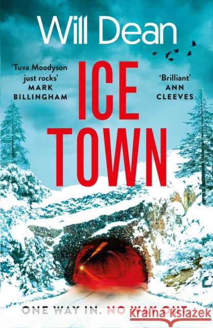 Ice Town: the gripping and explosive new thriller featuring Tuva Moodyson Will Dean 9781399717328 Hodder & Stoughton