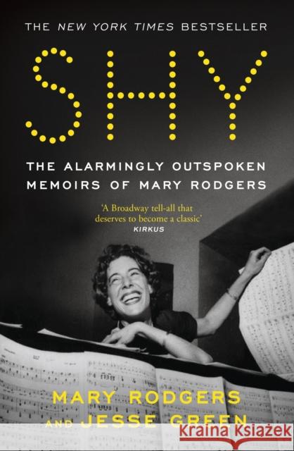 Shy: The Alarmingly Outspoken Memoirs of Mary Rodgers Jesse Green 9781399718516 Hodder & Stoughton