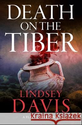 Death on the Tiber Lindsey Davis 9781399719629 Hodder & Stoughton