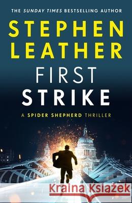 First Strike Stephen Leather 9781399719810 Hodder & Stoughton