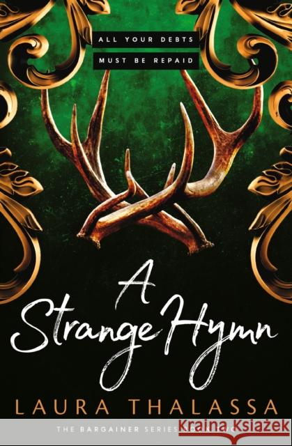 A Strange Hymn: Book two in the bestselling smash-hit dark fantasy romance! Laura Thalassa 9781399720113 Hodder & Stoughton