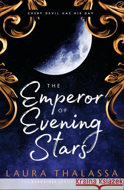 The Emperor of Evening Stars: Prequel from the rebel who became King! Laura Thalassa 9781399720144 Hodder & Stoughton