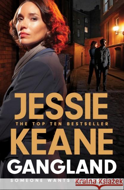 Gangland: the explosive new thriller from Queen of the Underworld Jessie Keane Jessie Keane 9781399721035