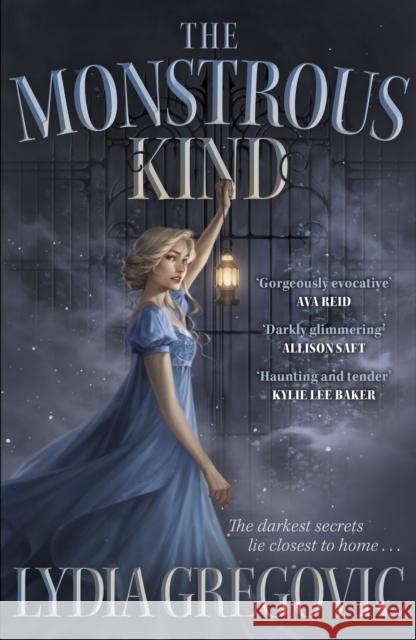 The Monstrous Kind: a sweepingly romantic, atmospheric gothic fantasy Lydia Gregovic 9781399724258 Hodder & Stoughton