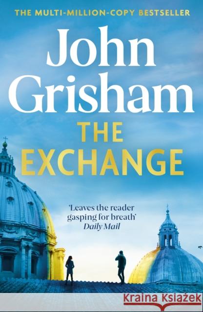 The Exchange John Grisham 9781399724869 Hodder & Stoughton