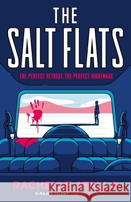 The Salt Flats Rachelle Atalla 9781399727297