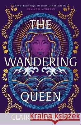 The Wandering Queen Claire Heywood 9781399730266