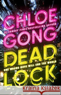 Deadlock Gong, Chloe 9781399732406 Hodder & Stoughton