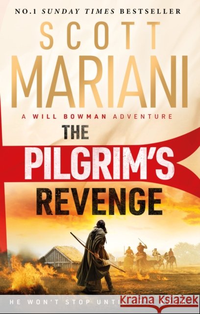 The Pilgrim's Revenge: An epic historical adventure thriller from the Sunday Times number one bestselling author of the Ben Hope series Scott Mariani 9781399736749 Hodder & Stoughton