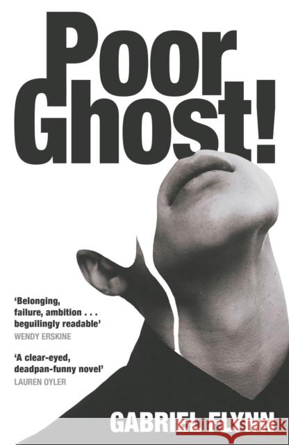 Poor Ghost!: 'Compulsive, razor-sharp and deeply tender' Lara Williams Gabriel Flynn 9781399740777 Hodder & Stoughton