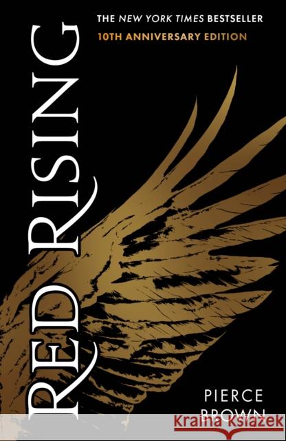 Red Rising: enter the explosive first book in the globally bestselling dystopian space opera series Pierce Brown 9781399741194 Hodder & Stoughton