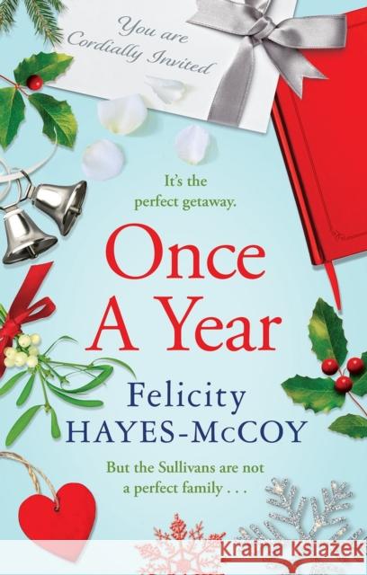 Once a Year: A heart-warming, festive page-turner Felicity Hayes-McCoy 9781399743792 Hachette Books Ireland