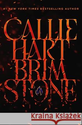 Brimstone: sequel to the addictive enemies-to-lovers romantasy global sensation QUICKSILVER Callie Hart 9781399745482