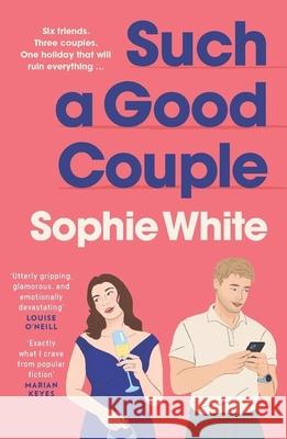 Such a Good Couple Sophie White 9781399746540
