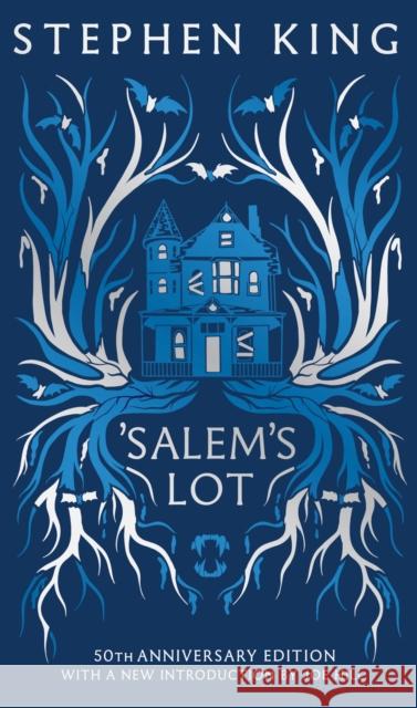 'Salem's Lot: Fiftieth Anniversary CLASSIC EDITION with a new introduction by Joe Hill (a Stephen King classic) Stephen King 9781399746960 Hachette Library
