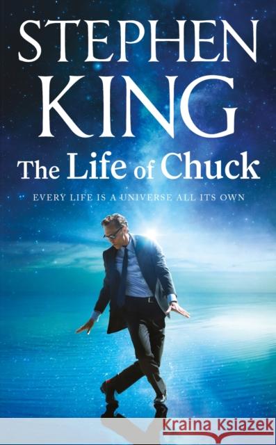 The Life of Chuck: Now a major film Stephen King 9781399753425 Hodder & Stoughton
