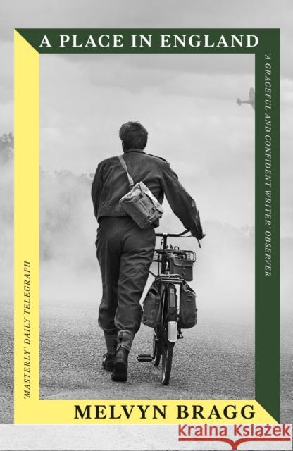 A Place in England: Longlisted for the Lost Booker Prize Melvyn Bragg 9781399756020