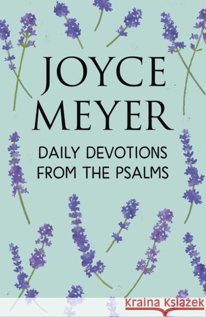 Daily Devotions from the Psalms Joyce Meyer 9781399802192