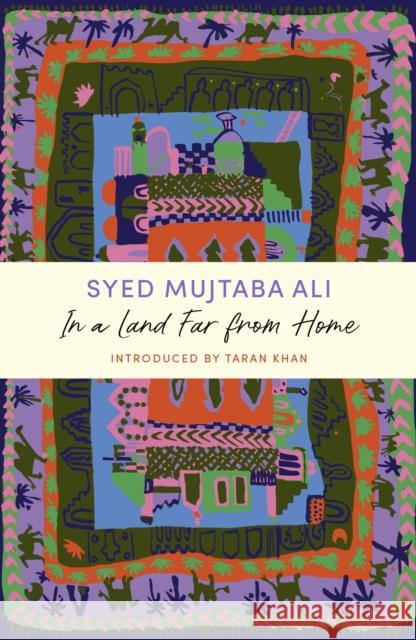 In a Land Far from Home: A John Murray Journey Syed Mujtaba Ali 9781399802505