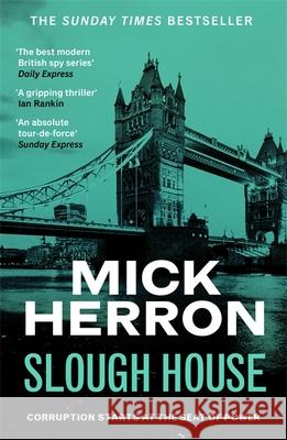 Slough House: Slough House Thriller 7 Mick Herron 9781399803106