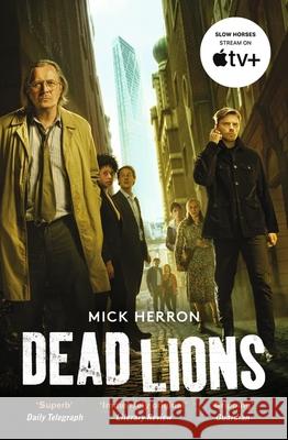 Dead Lions: Slough House Thriller 2 Mick Herron 9781399805438