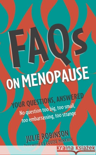 FAQs on Menopause Julie Robinson 9781399805674