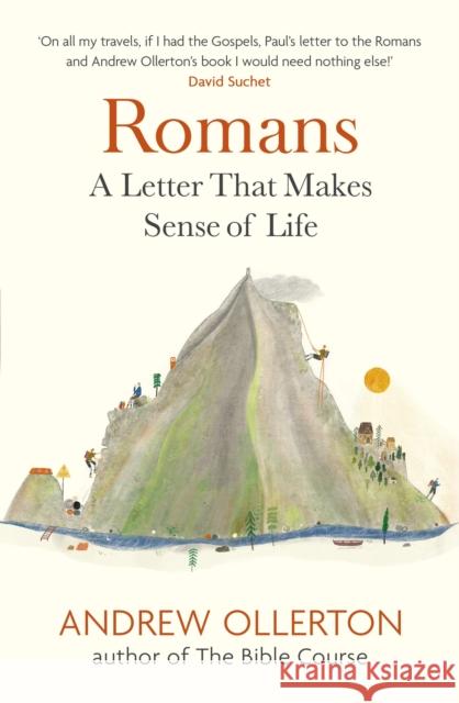 Romans: A Letter That Makes Sense of Life Andrew Ollerton 9781399806428 Hodder & Stoughton