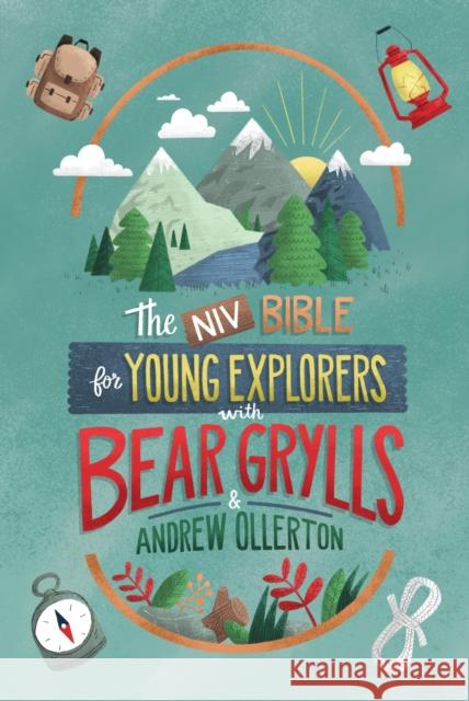 NIV Bible for Young Explorers with Bear Grylls and Andrew Ollerton Andrew Ollerton 9781399806770 Hodder & Stoughton