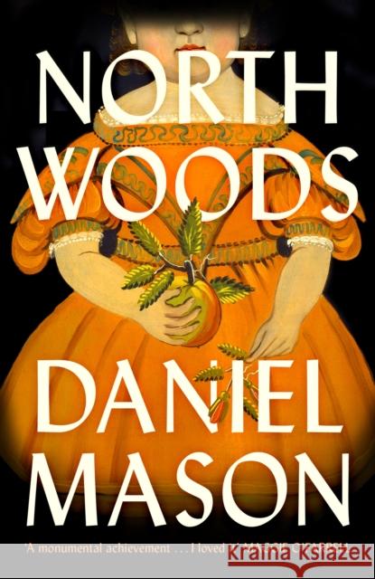 North Woods Daniel Mason 9781399809290